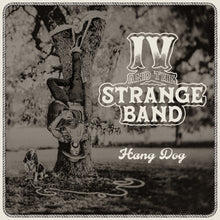 IV and the Strange Band - Hang Dog LP - Black - Shooter Jennings & Black Country Rock