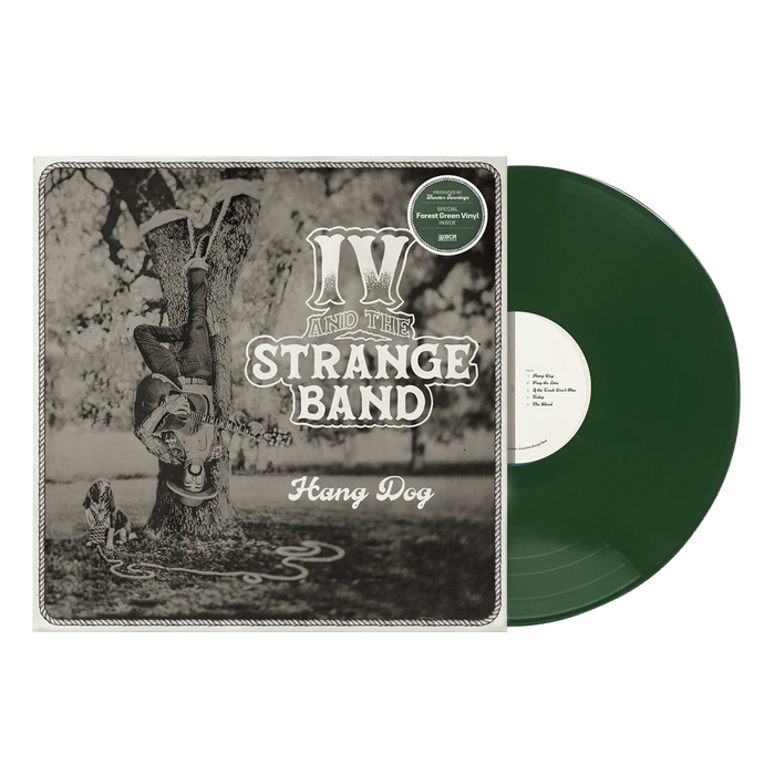 IV and the Strange Band - Hang Dog LP - Forest Green - Shooter Jennings & Black Country Rock
