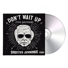 Shooter Jennings - Don’t Wait Up - Shooter Jennings & Black Country Rock